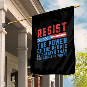 Funny Resist The Power Of The People Is Greater Than The People In Power Garden Flag TS11 Print Your Wear