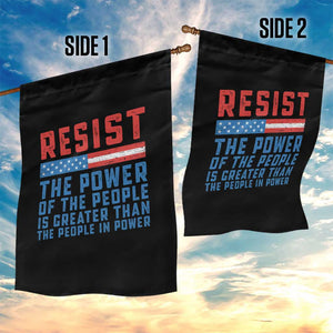 Funny Resist The Power Of The People Is Greater Than The People In Power Garden Flag TS11 Print Your Wear