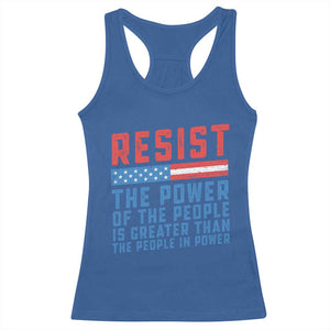 Funny Resist The Power Of The People Is Greater Than The People In Power Racerback Tank Top TS11 Royal Blue Print Your Wear