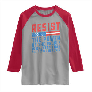 Funny Resist The Power Of The People Is Greater Than The People In Power Raglan Shirt TS11 Sport Gray Red Print Your Wear