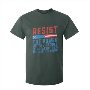 Funny Resist The Power Of The People Is Greater Than The People In Power T Shirt For Kid TS11 Dark Forest Green Print Your Wear