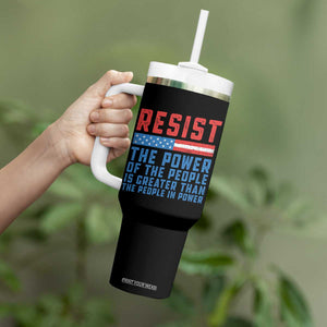 Funny Resist The Power Of The People Is Greater Than The People In Power Tumbler With Handle TS11 Print Your Wear