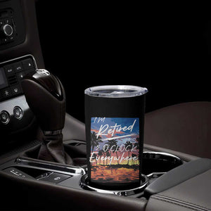 Funny Retirement Gift Tumbler Cup I'm Retired It's 5 O'Clock Everywhere Beach Summer Vibes TS10 Print Your Wear