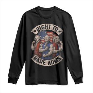 Funny Right to Bare Arms Founding Fathers Long Sleeve Shirt 4th of July Patriotic Celebrations TS10 Black Print Your Wear