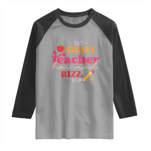 Funny Rizz Teacher Raglan Shirt This Sigma Teacher Has Mad Rizz No Cap TS11 Sport Gray Black Print Your Wear