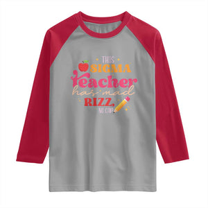 Funny Rizz Teacher Raglan Shirt This Sigma Teacher Has Mad Rizz No Cap TS11 Sport Gray Red Print Your Wear