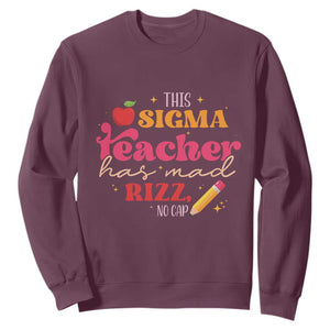Funny Rizz Teacher Sweatshirt This Sigma Teacher Has Mad Rizz No Cap TS11 Maroon Print Your Wear