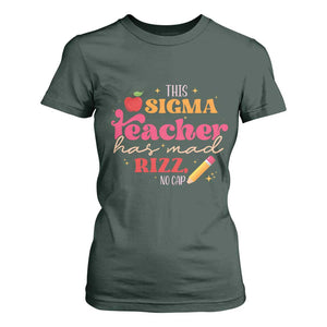 Funny Rizz Teacher T Shirt For Women This Sigma Teacher Has Mad Rizz No Cap TS11 Dark Forest Green Print Your Wear