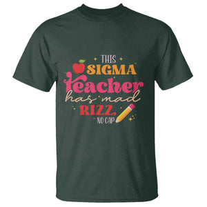 Funny Rizz Teacher T Shirt This Sigma Teacher Has Mad Rizz No Cap TS11 Dark Forest Green Print Your Wear