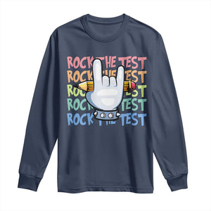 Funny Rock The Test Teacher Testing Day Long Sleeve Shirt Rock And Roll Hand Sign TS11 Navy Print Your Wear
