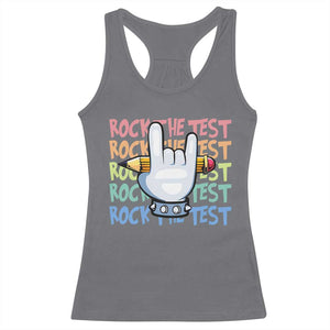 Funny Rock The Test Teacher Testing Day Racerback Tank Top Rock And Roll Hand Sign TS11 Charcoal Print Your Wear