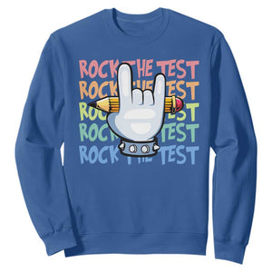 Funny Rock The Test Teacher Testing Day Sweatshirt Rock And Roll Hand Sign TS11 Royal Blue Print Your Wear