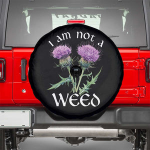 Funny Scottish Thistle I Am Not A Weed Spare Tire Cover TS11 Black Print Your Wear