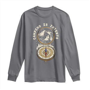 Funny Scout Camping Long Sleeve Shirt Camper Is Intents Compass Hiking Outdoors Adventure TS02 Charcoal Print Your Wear