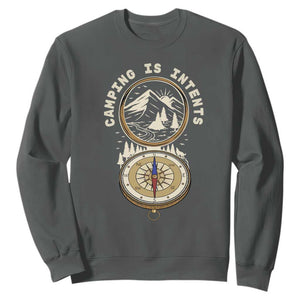 Funny Scout Camping Sweatshirt Camper Is Intents Compass Hiking Outdoors Adventure TS02 Dark Heather Print Your Wear