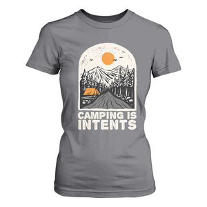 Funny Scout Camping T Shirt For Women Camping Is Intents Hiking Outdoors Adventure TS02 Charcoal Print Your Wear