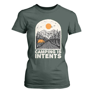 Funny Scout Camping T Shirt For Women Camping Is Intents Hiking Outdoors Adventure TS02 Dark Forest Green Print Your Wear