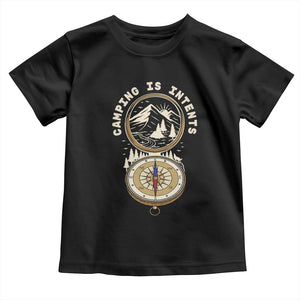 Funny Scout Camping Toddler T Shirt Camper Is Intents Compass Hiking Outdoors Adventure TS02 Black Print Your Wear