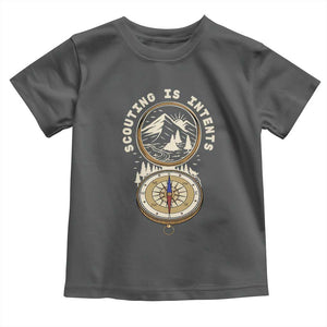Funny Scout Camping Toddler T Shirt Scouting Is Intents Compass Camper Hiking Outdoors Adventure TS02 Dark Heather Print Your Wear