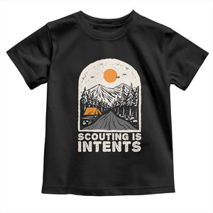 Funny Scout Camping Toddler T Shirt Scouting Is Intents Hiking Camper Outdoors Adventure TS02 Black Print Your Wear