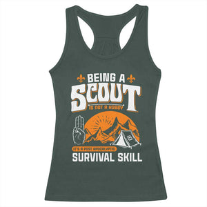 Funny Scout Racerback Tank Top Being A Scout Is Not A Hobby Survival Skill Adventure TS02 Dark Forest Green Print Your Wear