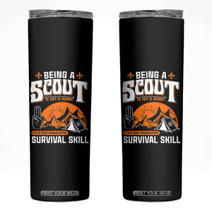 Funny Scout Skinny Tumbler Being A Scout Is Not A Hobby Survival Skill Adventure TS02 Black Print Your Wear