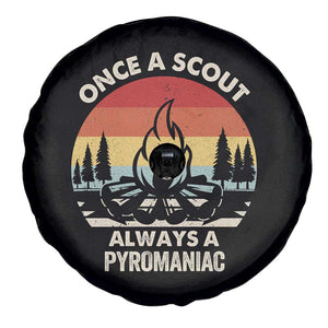 Funny Scout Spare Tire Cover Once A Scout Always A Pyromaniac Adventure Retro TS02 Print Your Wear