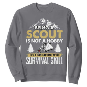 Funny Scout Sweatshirt Being A Scout Is Not A Hobby It's A Survial Skill Scouting TS02 Charcoal Print Your Wear