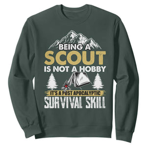 Funny Scout Sweatshirt Being A Scout Is Not A Hobby It's A Survial Skill Scouting TS02 Dark Forest Green Print Your Wear