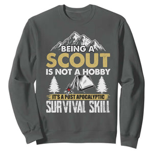 Funny Scout Sweatshirt Being A Scout Is Not A Hobby It's A Survial Skill Scouting TS02 Dark Heather Print Your Wear