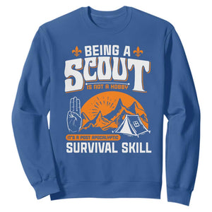 Funny Scout Sweatshirt Being A Scout Is Not A Hobby Survival Skill Adventure TS02 Royal Blue Print Your Wear