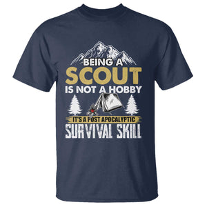 Funny Scout T Shirt Being A Scout Is Not A Hobby It's A Survial Skill Scouting TS02 Navy Print Your Wear