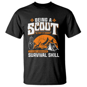 Funny Scout T Shirt Being A Scout Is Not A Hobby Survival Skill Adventure TS02 Black Print Your Wear