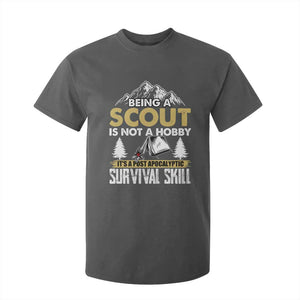 Funny Scout T Shirt For Kid Being A Scout Is Not A Hobby It's A Survial Skill Scouting TS02 Dark Heather Print Your Wear