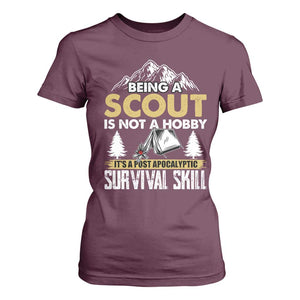 Funny Scout T Shirt For Women Being A Scout Is Not A Hobby It's A Survial Skill Scouting TS02 Maroon Print Your Wear