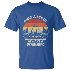 Funny Scout T Shirt Once A Scout Always A Pyromaniac Adventure Retro TS02 Royal Blue Print Your Wear