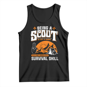Funny Scout Tank Top Being A Scout Is Not A Hobby Survival Skill Adventure TS02 Black Print Your Wear