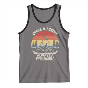 Funny Scout Tank Top Once A Scout Always A Pyromaniac Adventure Retro TS02 Deep Heather Black Print Your Wear