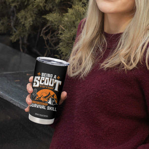 Funny Scout Tumbler Cup Being A Scout Is Not A Hobby Survival Skill Adventure TS02 Print Your Wear
