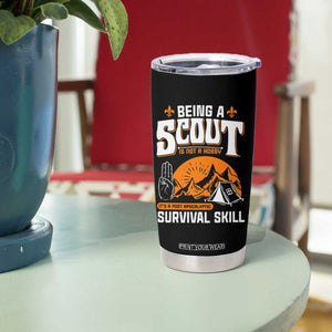 Funny Scout Tumbler Cup Being A Scout Is Not A Hobby Survival Skill Adventure TS02 Print Your Wear