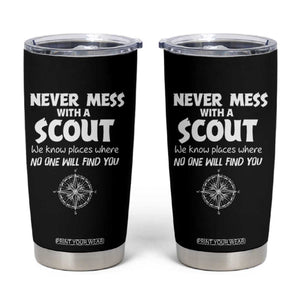 Funny Scout Tumbler Cup Never Mess With A Scout Compass TS02 Black Print Your Wear