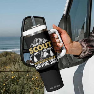 Funny Scout Tumbler With Handle Being A Scout Is Not A Hobby It's A Survial Skill Scouting TS02 Print Your Wear
