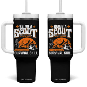 Funny Scout Tumbler With Handle Being A Scout Is Not A Hobby Survival Skill Adventure TS02 One Size: 40 oz Black Print Your Wear