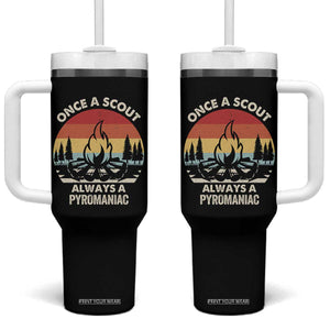 Funny Scout Tumbler With Handle Once A Scout Always A Pyromaniac Adventure Retro TS02 One Size: 40 oz Black Print Your Wear