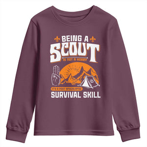 Funny Scout Youth Sweatshirt Being A Scout Is Not A Hobby Survival Skill Adventure TS02 Maroon Print Your Wear
