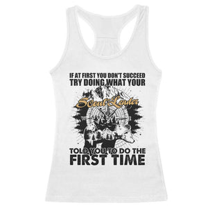 Funny Scouting Adventure Racerback Tank Top Doing What Your Scout Leader Told You To Do Camping Compass TS02 White Print Your Wear