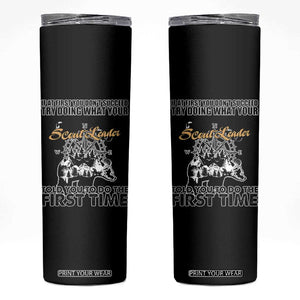 Funny Scouting Adventure Skinny Tumbler Doing What Your Scout Leader Told You To Do Camping Compass TS02 Black Print Your Wear