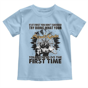 Funny Scouting Adventure Toddler T Shirt Doing What Your Scout Leader Told You To Do Camping Compass TS02 Light Blue Print Your Wear