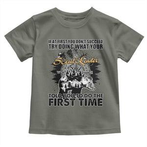 Funny Scouting Adventure Toddler T Shirt Doing What Your Scout Leader Told You To Do Camping Compass TS02 Military Green Print Your Wear