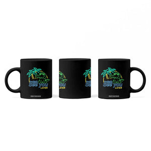 Funny See You Later Teacher Summer Alligator Coffee Mug Later Gator Last Day Of School TS11 Print Your Wear
